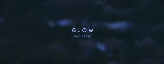 Glow feat. Gaeko