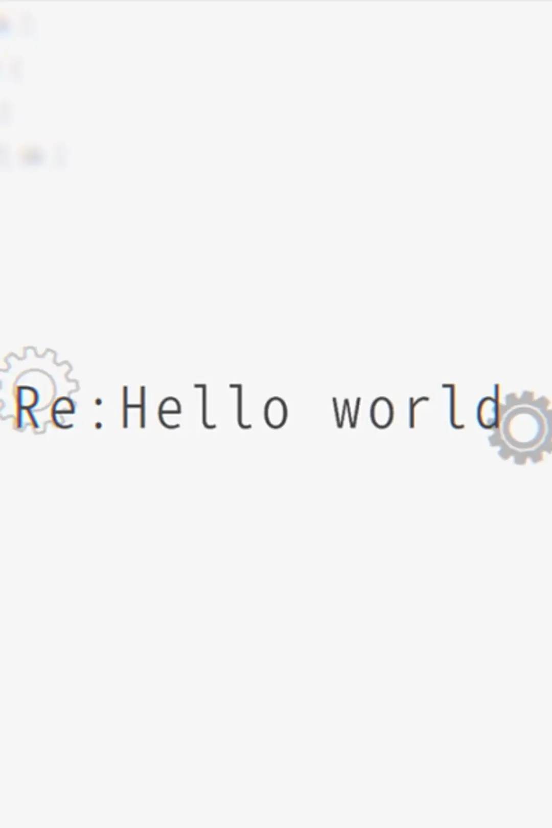 Re:Hello World