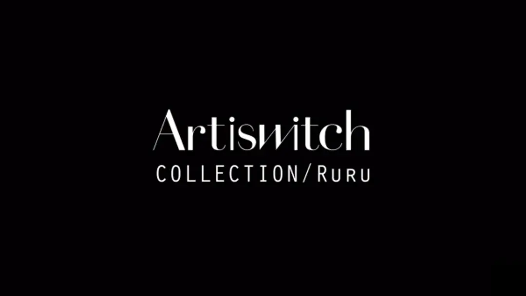 Artiswitch Collection/Ruru