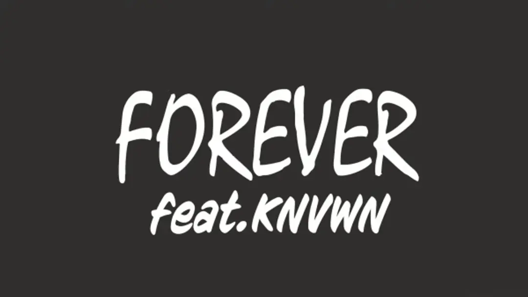 Forever feat. KNVWN